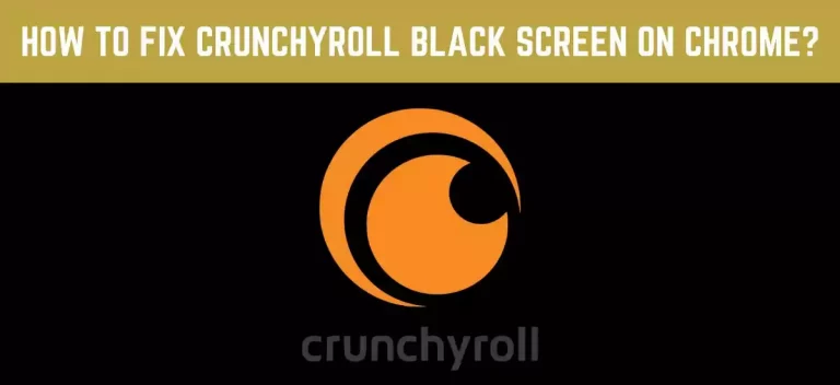 crunchyroll black screen on chrome