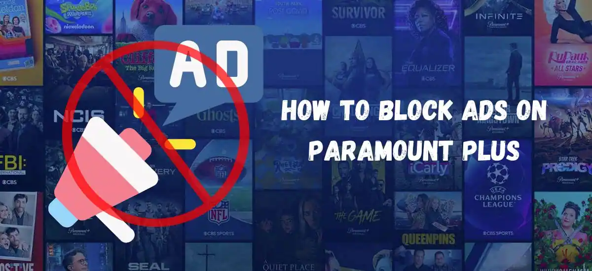 How To Block Ads On Paramount Plus