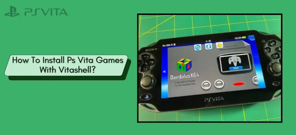 How To Install Ps Vita Games With Vitashell?